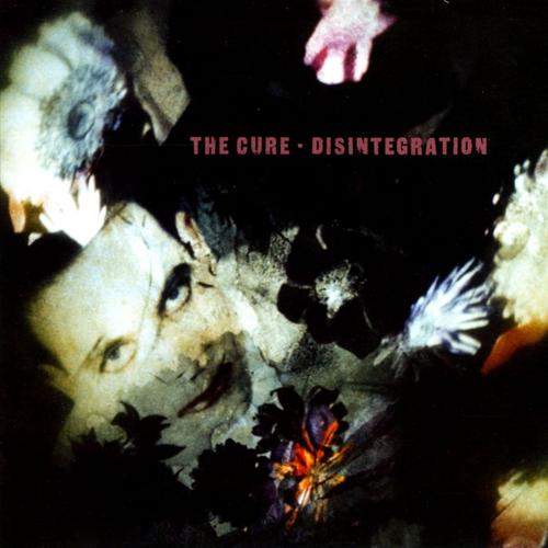disintegration the cure lyrics disintegration the cure lyrics