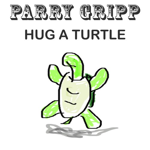 Hug a Turtle Radio - Listen to Parry Gripp (Children's), Free on ...