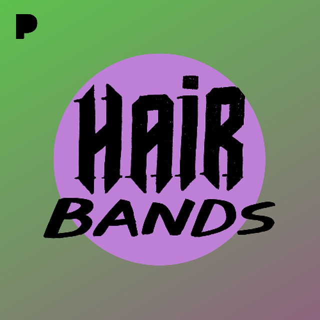 Hair Bands Music - Listen to Hair Bands - Free on Pandora Internet Radio