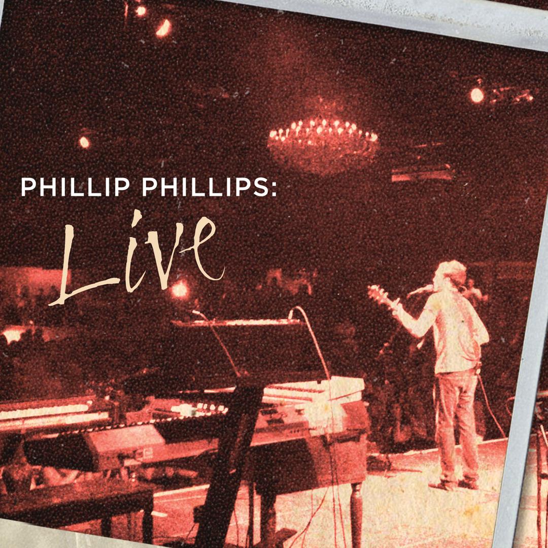 Phillip Phillips On Pandora Radio Songs Lyrics